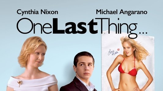 One Last Thing...