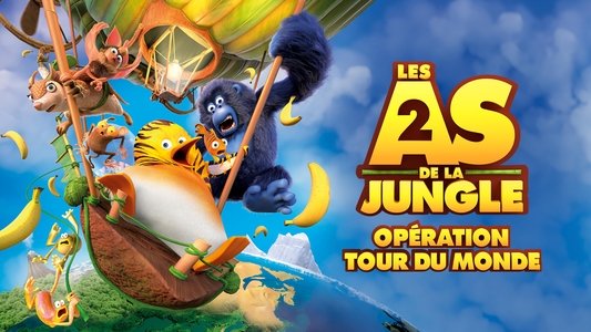 Les As de la jungle 2 : Opération tour du monde