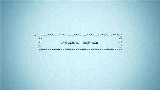 Unfriended: Dark Web