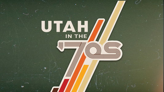 Utah in the ’70s