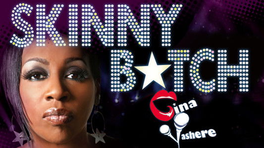 Gina Yashere: Skinny B*tch