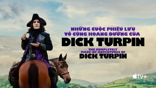 The Completely Made-Up Adventures of Dick Turpin