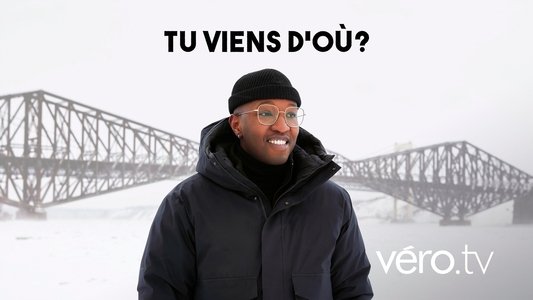 Tu viens d'où?