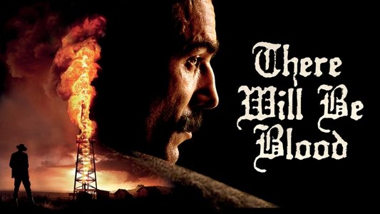 There Will Be Blood