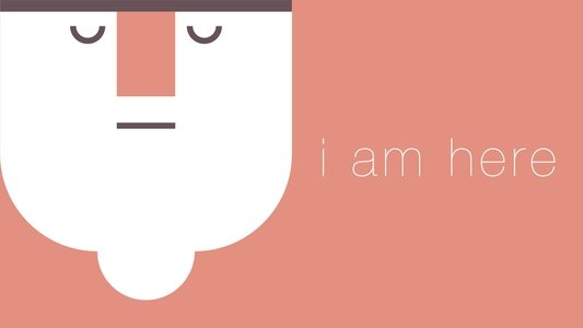 I Am Here