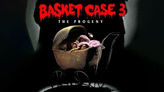 Basket Case 3: The Progeny