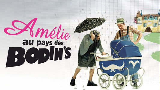 Amélie au pays des Bodin's