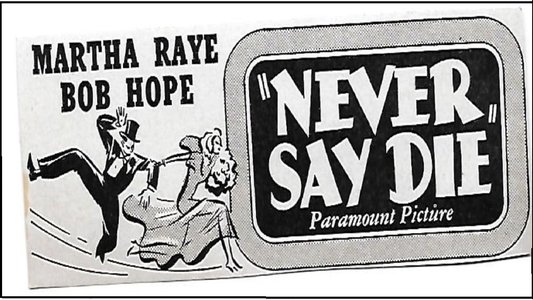 Never Say Die