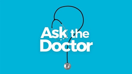 Ask the Doctor
