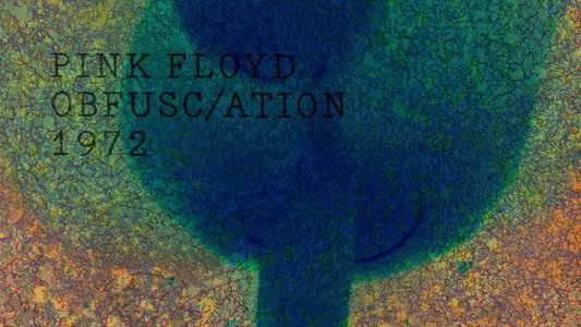 Pink Floyd - The Early Years Vol 6: 1972: Obfusc/ation