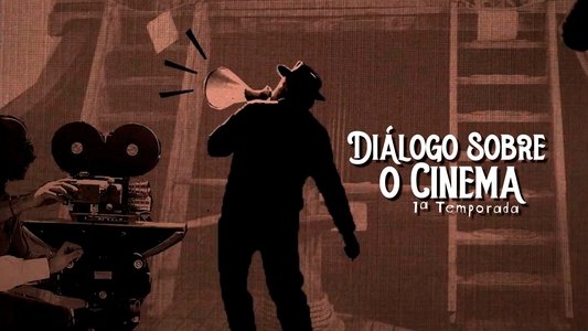 Diálogo Sobre o Cinema