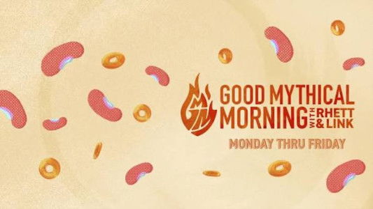 Good Mythical Morning