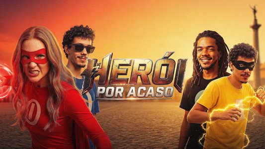 Herói Por Acaso