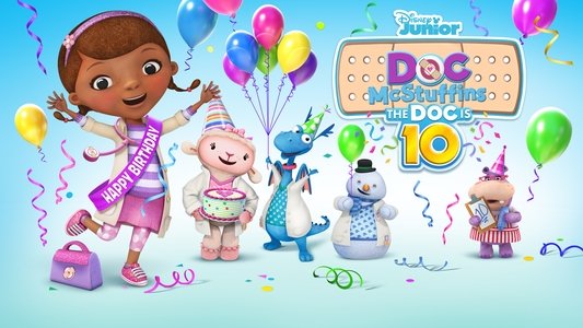 Doc McStuffins: The Doc Is 10!