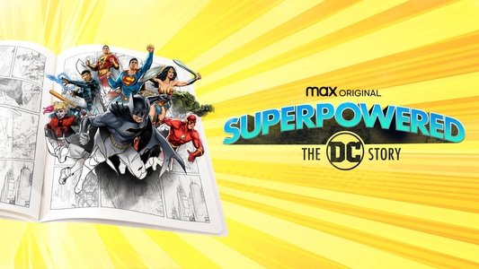 Superpowered: The DC Story