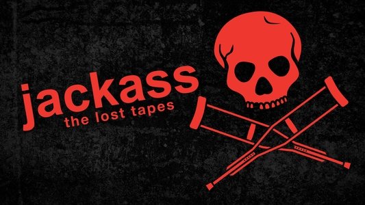 Jackass: The Lost Tapes