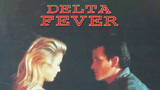 Delta Fever