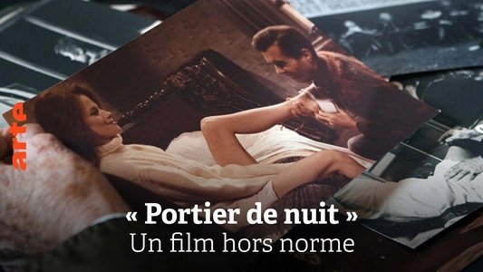 Liliana Cavani. Il portiere di notte - Nascita e scandalo di un film leggendario
