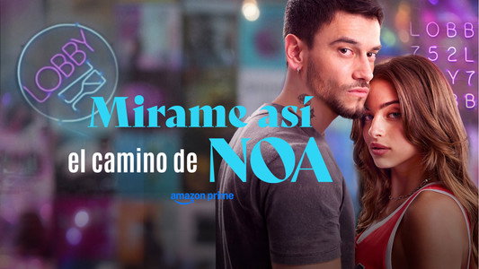Mírame así, el camino de Noa