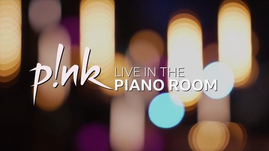 P!NK: Live in the Piano Room