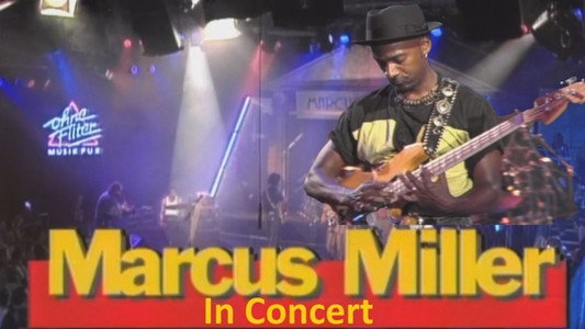 Marcus Miller – Live at Ohne Filter