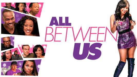 All Between Us