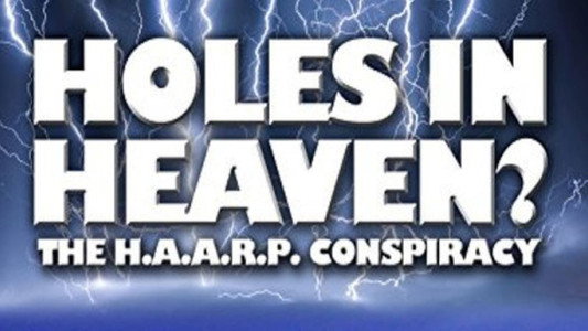 Holes in Heaven? H.A.A.R.P. & Advances In Tesla Technology