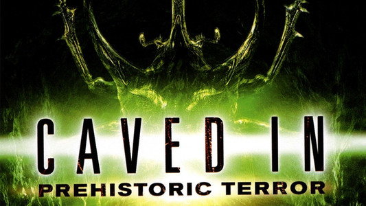 Caved In: Prehistoric Terror