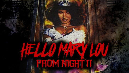 Hello Mary Lou: Prom Night II