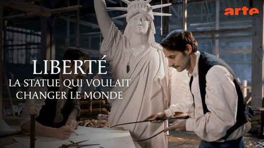 Liberté, la statue qui voulait changer le monde