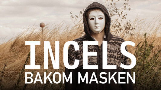 UNTOLD: The Secret World of Incels