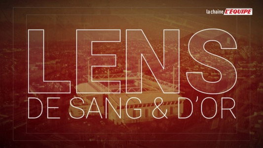 Lens, de sang et d'or