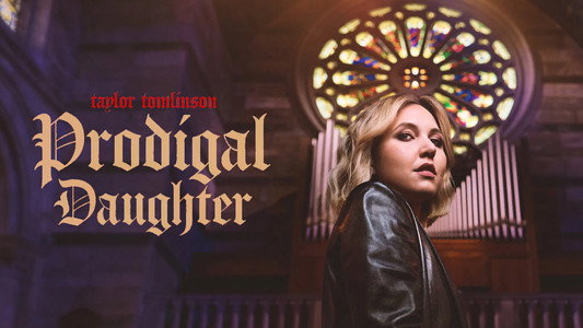Taylor Tomlinson: Prodigal Daughter