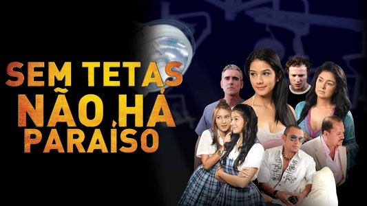 Sin tetas no hay paraíso