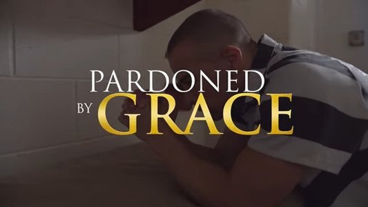 Pardoned by Grace
