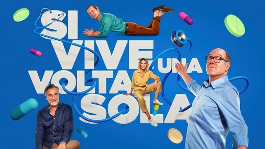 Si vive una volta sola