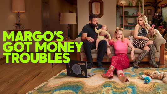 Margo's Got Money Troubles