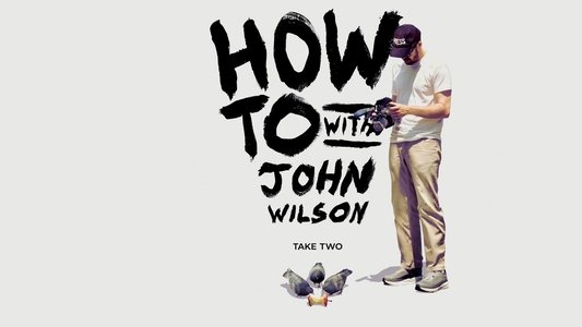 How To with John Wilson