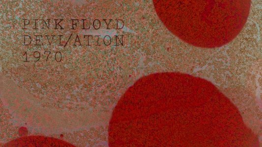 Pink Floyd - The Early Years Vol 4: 1970: Devi/ation