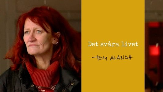Det svåra livet