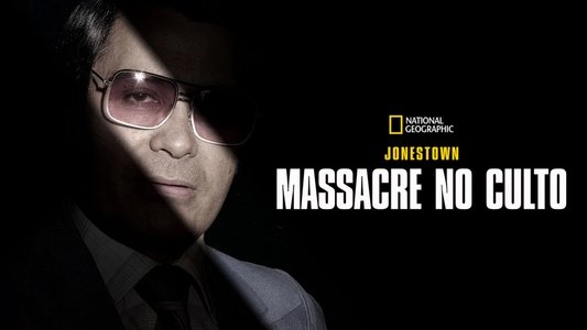 Cult Massacre: One Day in Jonestown