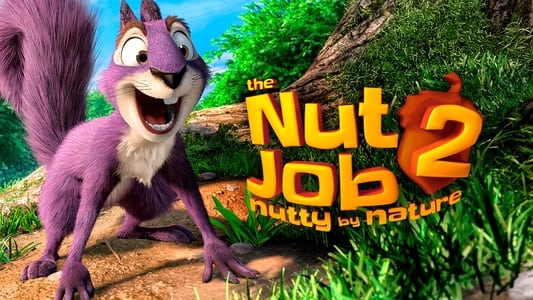 The Nut Job 2: Nutty by Nature