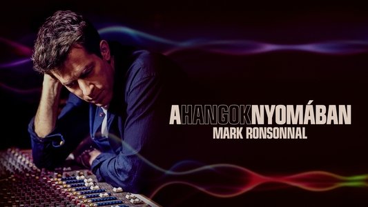Watch the Sound with Mark Ronson