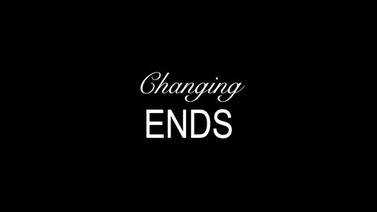 Changing Ends