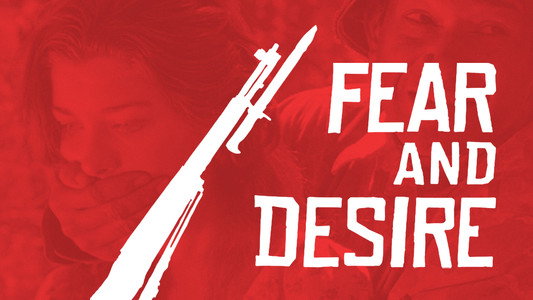 Fear and Desire