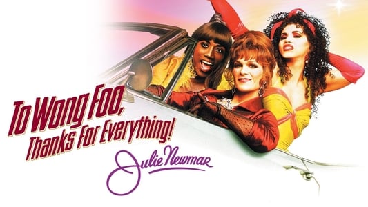 To Wong Foo, Thanks for Everything! Julie Newmar