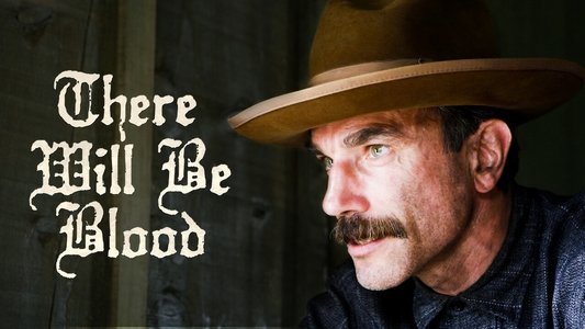 There Will Be Blood