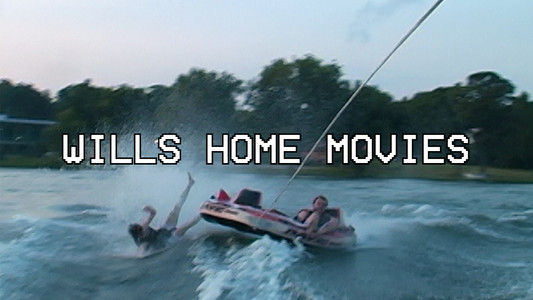 Wills Home Movies
