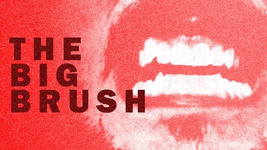 The Big Brush