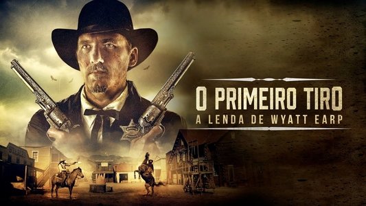 Wyatt Earp Shoots First